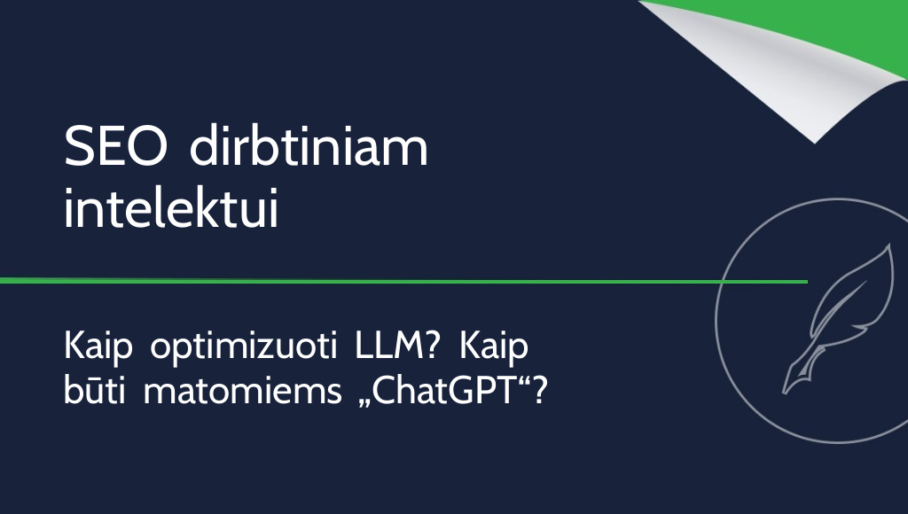 Kaip optimizuoti svetainę LLM? SEO kūrimas dirbtiniam intelektui