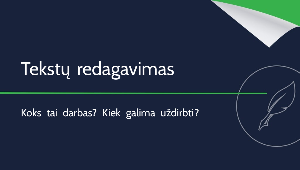 Tekstų redagavimas: ar šis darbas apsimoka?