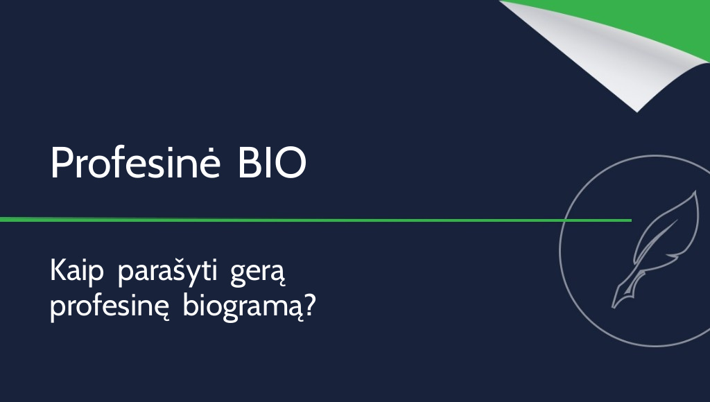 Kaip parašyti BIO? Kas yra profesinė biograma?