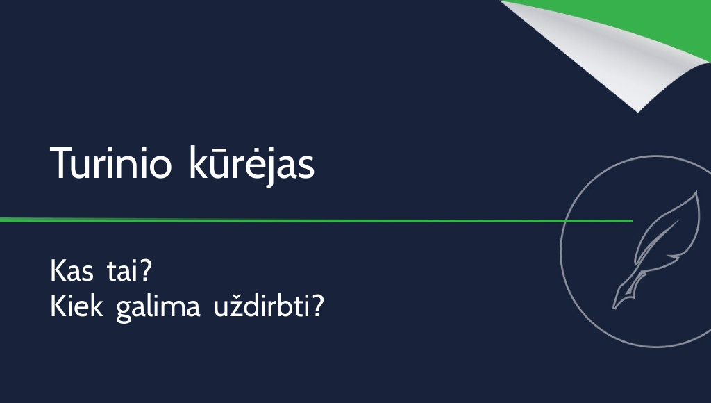 Turinio kūrėjas – kas jis ir kiek uždirba?